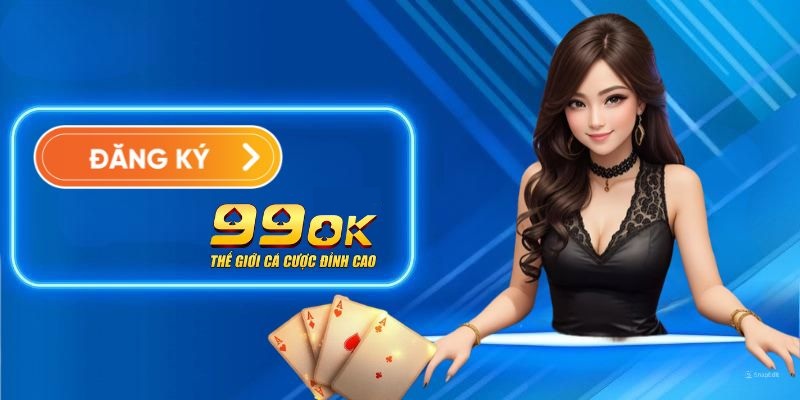 Hướng Dẫn Đăng Nhập 99OK: Các Bước, Lỗi Thường Gặp 2 Tạo tài khoản nếu bạn chưa đăng ký